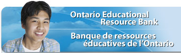 Ontario Educational Resource Bank - Banque de ressources éducatives de l’Ontario